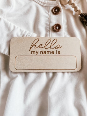 
            
                Load image into Gallery viewer, &amp;quot;Hello My Name Is&amp;quot; Newborn Announcement Sign
            
        